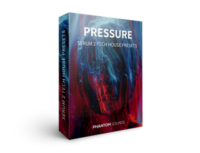 Pressure - Serum 2 Tech House Presets