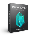 Bamboleo Vol. 2 - Afro House Pack